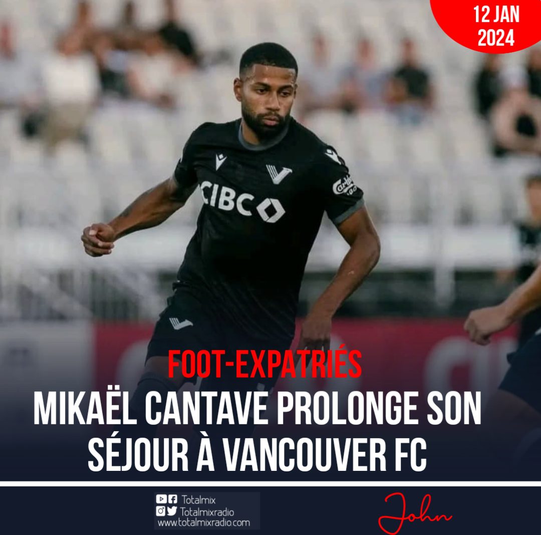 FOOT EXPATRIÉS SÉJOUR DE MIKAËL CANTAVE PROLONGÉ À VANCOUVER