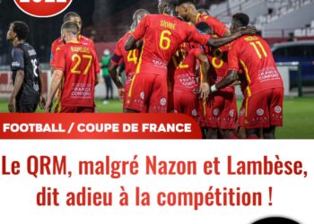 FOOT – EXPATRIÉS / COUPE DE FRANCE : LE QRM, MALGRÉ NAZON ET LAMBESE, PREND LA PORTE DE SORTIE