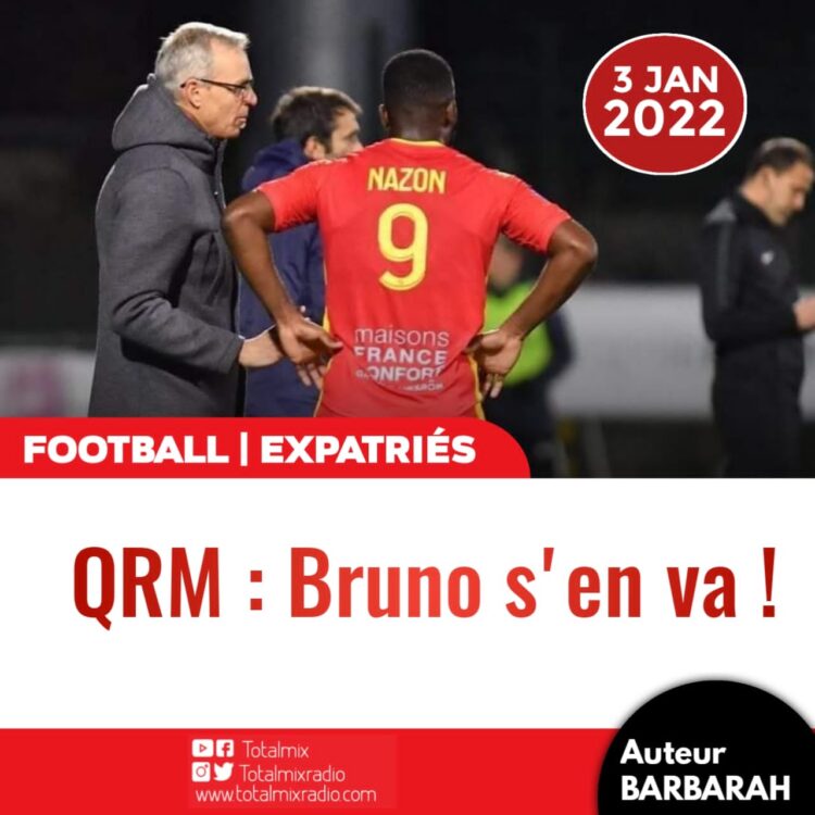 QRM – DÉMISSION / OFFICIEL : BRUNO IRLES S’EN VA !