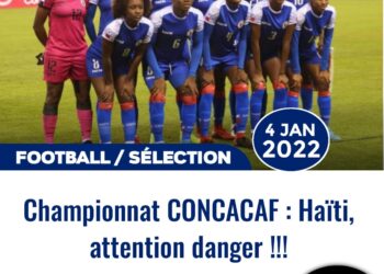 CONCACAF FÉMININ : HAÏTI ATTENTION DANGER !!!