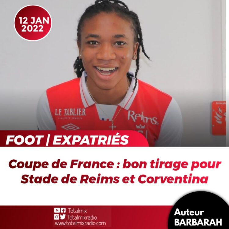 COUPE DE FRANCE – 1/8 FINALE : BON TIRAGE POUR STADE DE REIMS ET CORVENTINA