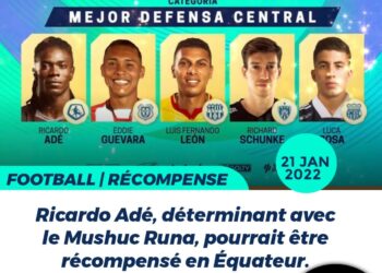 FOOT – DISTINCTIONS : RICARDO ADÉ EN LICE POUR LE PRIX DE MEILLEUR DÉFENSEUR DU CHAMPIONNAT ÉQUATORIEN