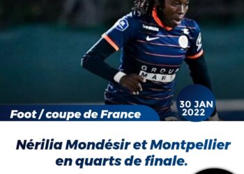 FOOT – EXPATRIÉS / COUPE DE FRANCE : NERILIA MONDÉSIR ET MONTPELLIER EN QUARTS DE FINALE