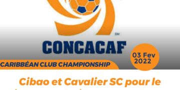 CFU CHAMPIONSHIP : LES CLUBS HAÏTIENS CONNAISSENT LEURS ADVERSAIRES