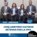 FOOT – ARBITRAGE : 5 OFFICIELS D’HAÏTI SUR LA LISTE DE LA FIFA