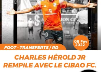 FOOT – TRANSFERTS / OFFICIEL : CHARLES HÉROLD JR PROLONGE AU CIBAO FC