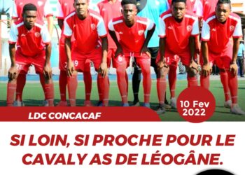 LDC CONCACAF  : SI LOIN, SI PROCHE POUR LE CAVALY AS  DE LÉOGÂNE