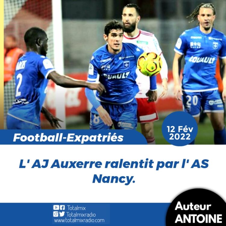 FOOT/ EXPATRIÉS : UN TRISTE NUL POUR L’AJ AUXERRE