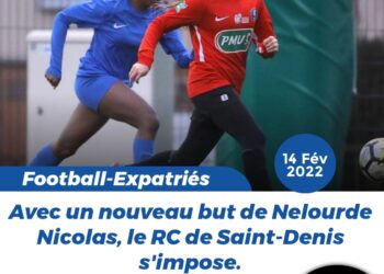 FOOT – EXPATRIÉS/ R1 : AVEC UN BUT DE NELOURDE NICOLAS, LE RC SAINT-DENIS S&rsquo;IMPOSE