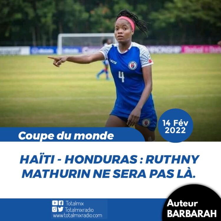 FOOT – SÉLECTION FÉMININE : RUTHNY MATHURIN CONFIRME SON ABSENCE