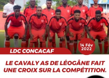 LDC CONCACAF : LE CAVALY AS DE LÉOGÂNE FAIT UNE CROIX SUR LA COMPÉTITION