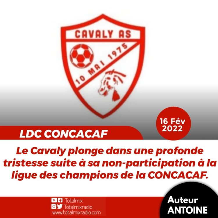 LDC CONCACAF : LE CAVALY AS DE LÉOGÂNE CONFIRME SA NON PARTICIPATION