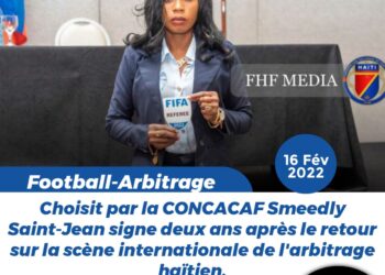 FOOT – ARBITRAGE : SMEEDY SAINT-JEAN, AU GRAND RENDEZ-VOUS DE LA ZONE CONCACAF