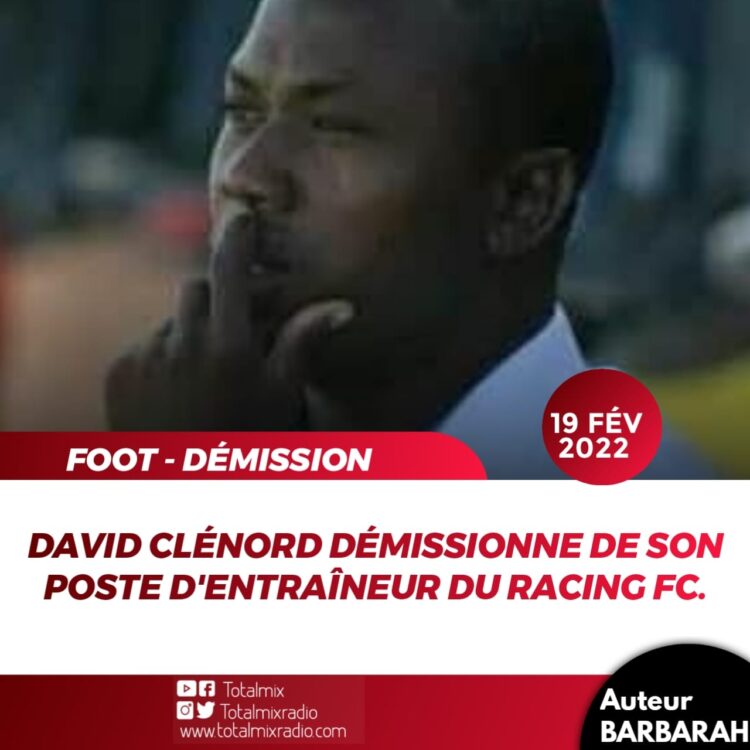 FOOT – ADM : LE RACING FC EN CRISE, DAVID CLÉNORD JETTE L’ÉPONGE