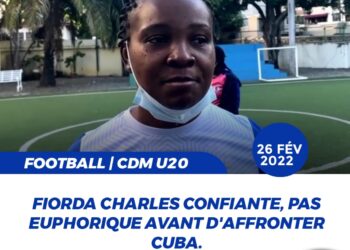 CDM U20 / HAÏTI – CUBA : FIORDA CHARLES CONFIANTE, PAS EUPHORIQUE