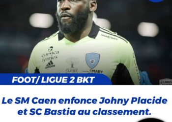 FOOT – EXPATRIÉS : JOHNY PLACIDE ET SC BASTIA, ACCROCHÉS À CAEN