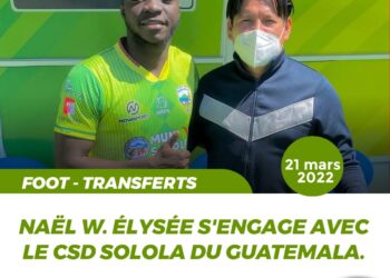 FOOT – TRANSFERTS : NAËL W. ÉLYSÉE SIGNE AU GUATEMALA AVEC LE CSD  SOLOLA