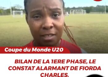 CDM-U20 COSTA RICA 2022 : CAMP NOUS ABANDONNÉ, BILAN DE LA 1ERE PHASE, LES PROPOS DE FIORDA CHARLES 