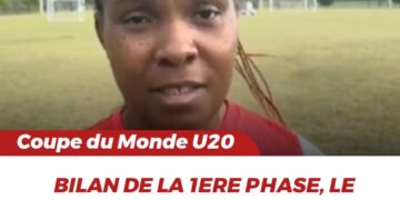 CDM-U20 COSTA RICA 2022 : CAMP NOUS ABANDONNÉ, BILAN DE LA 1ERE PHASE, LES PROPOS DE FIORDA CHARLES 