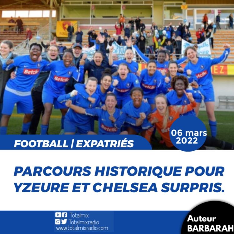 COUPE DE FRANCE : PARCOURS HISTORIQUE RÉUSSIT PAR YZEURE ET CHELSEA SURPRIS