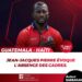 GUATEMALA – HAÏTI : QUAND JEAN-JACQUES PIERRE ÉVOQUE L’ABSCENCE DE CERTAINS CADRES