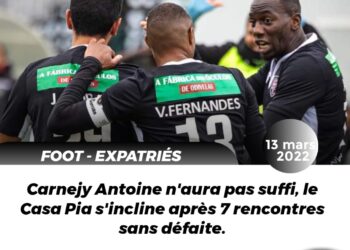 FOOT-EXPATRIÉS: CARNEJY ANTOINE ET CASA PIA, ACCROCHÉS PAR GD CHAVES