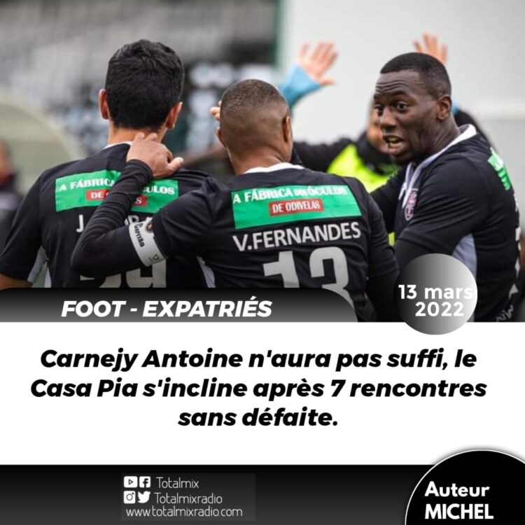 FOOT-EXPATRIÉS: CARNEJY ANTOINE ET CASA PIA, ACCROCHÉS PAR GD CHAVES