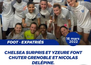 FOOT – EXPATRIÉS : YZEURE ET CHELSEA SURPRIS FONT CHUTER GRENOBLE