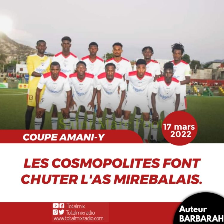 SUPER COUPE AMANI-Y : L’AS MIREBALAIS TOMBE FACE AUX COSMOPOLITES SC