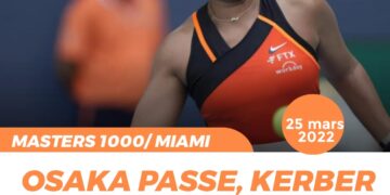 TENNIS – TOURNOI DE MIAMI : NAOMI OSAKA FAIT FORTE IMPRESSION