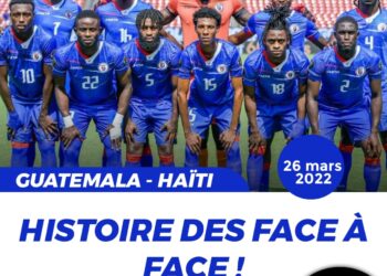 GUATEMALA – HAÏTI : HISTORIQUE DES FACE À  FACE ENTRE LES DEUX PROTAGONISTES