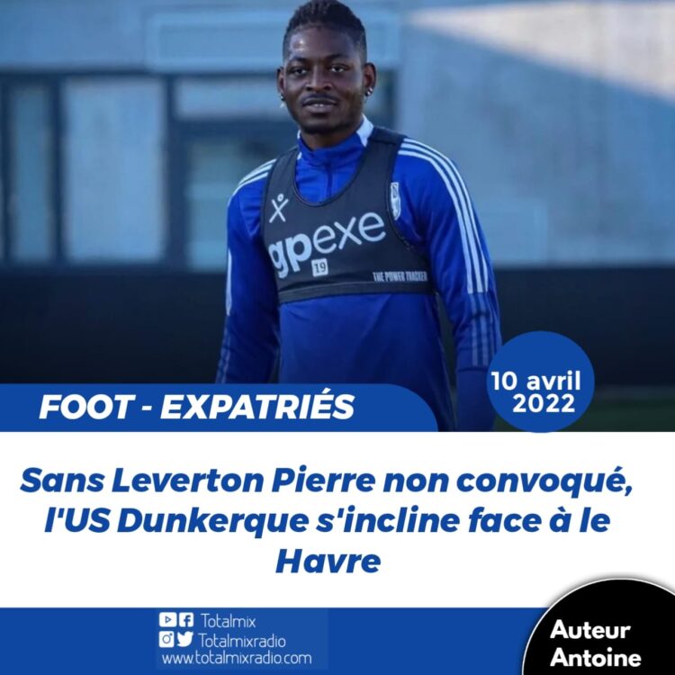 FOOT/EXPATRIÉS : LE HAVRE ENFONCE L’US DUNKERQUE