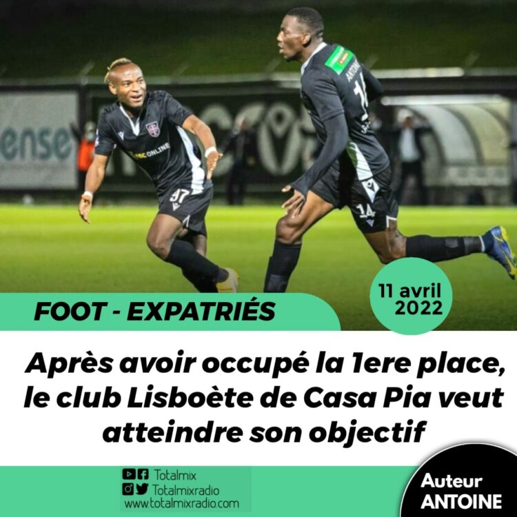 FOOT/ EXPATRIÉS / PORTUGAL : CASA PIA ET CARNEJY ANTOINE CONSERVENT LE LEADERSHIP DE LA D2