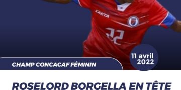 PRÉ-CONCACAF FÉMININ : ROSELORD BORGELLA, EN TÊTE  DU CLASSEMENT DES BUTEUSES