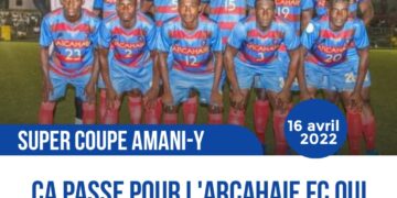 SUPER COUPE AMANI-Y : L&rsquo;ARCAHAIE FC REJOINT L&rsquo;AS MIREBALAIS DANS LE DERNIER CARRÉ