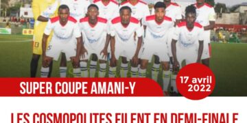 SUPER COUPE AMANI-Y : LES COSMOPOLITES SURPRENNENT LE VIEUX COQ CAPOIS ET FILENT EN DEMIE