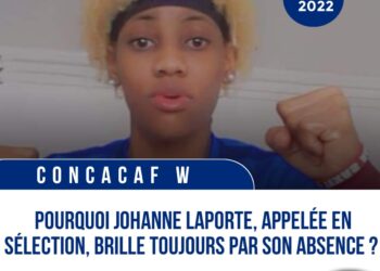 SÉLECTION FÉMININE HAÏTIENNE : TOUT N&rsquo;EST PAS PERDU POUR KERLY THÉUS !
