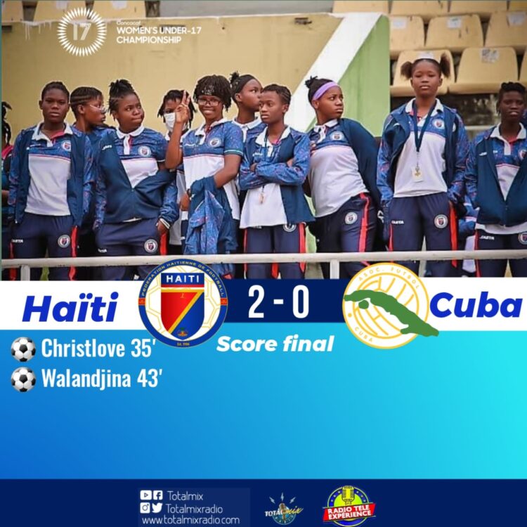 CONCACAF W U17 : CONTRE CUBA, HAÏTI S’IMPOSE (2-0) POUR SON ENTRÉE EN LICE