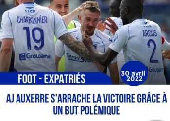 FOOT/EXPATRIÉS : UN PAS DE PLUS DE L’AJ AUXERRE ET DE CARLENS ARCUS VERS LA REMONTÉE EN LIGUE 1