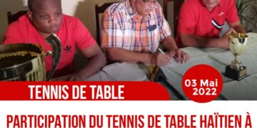 TENNIS DE TABLE : VERS UN 3€ RENDEZ-VOUS INTERNATIONAL POUR LE PING PONG HAÏTIEN