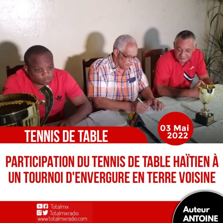 TENNIS DE TABLE : VERS UN 3€ RENDEZ-VOUS INTERNATIONAL POUR LE PING PONG HAÏTIEN