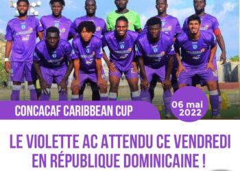CONCACAF CARIBBEAN CUP : LE VIOLETTE AC ATTENDU CE VENDREDI EN RÉPUBLIQUE DOMINICAINE