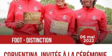 FOOT – DISTINCTION : CORVENTINA INVITÉE À PRENDRE PART À LA 30E CÉRÉMONIE DE L&rsquo;UNFP