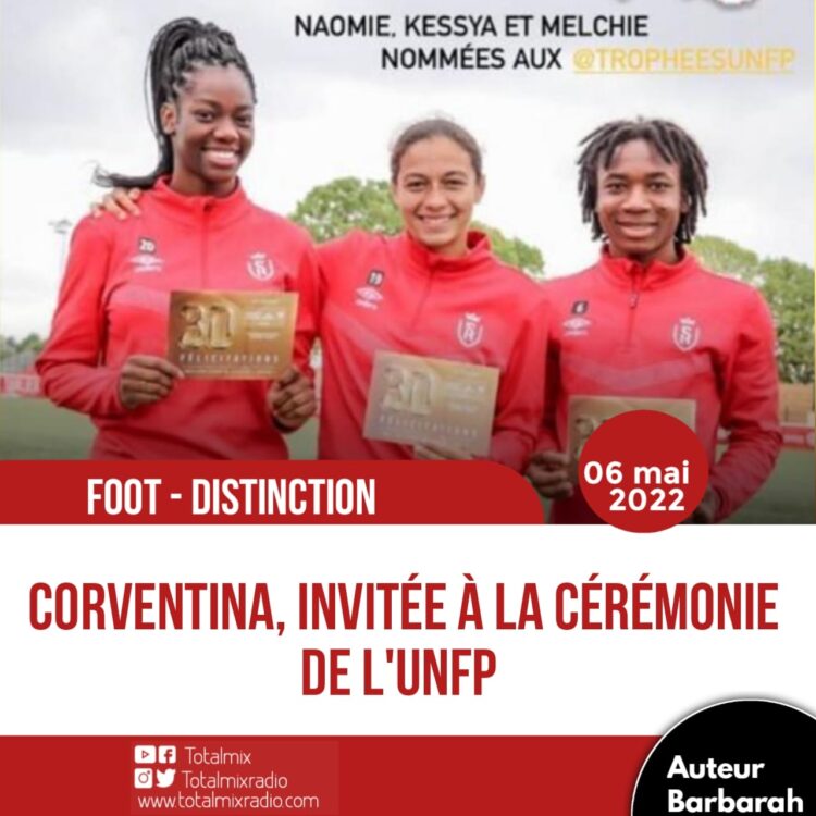 FOOT – DISTINCTION : CORVENTINA INVITÉE À PRENDRE PART À LA 30E CÉRÉMONIE DE L’UNFP