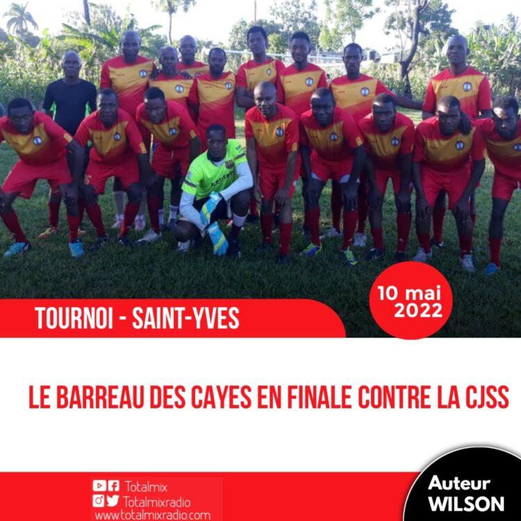 SPORT – SOCIÉTÉ : LE BARREAU DES CAYES AFFRONTERA LA CJSS EN FINALE