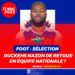 FOOT – SÉLECTION : DUCKENS MOÏSE NAZON DE RETOUR EN ÉQUIPE NATIONALE ?