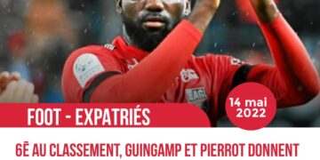 FOOT/ EXPATRIÉS : GUINGAMP TERMINE SUR UNE NOTE POSITIVE