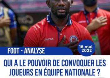 FOOTBALL- ANALYSE : QUI PEUT CONVOQUER UN JOUEUR EN SÉLECTION NATIONALE ?