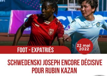 FOOT – EXPATRIÉS : SCHWENDESKY JOSEPH ENCORE DÉCISIVE  POUR RUBIN KAZAN