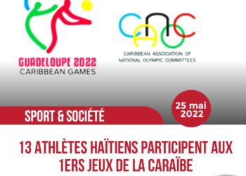JEUX DE LA CARAÏBE : HAÏTI Y PARTICIPERA À LA GUADELOUPE